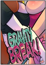Gravity Break!